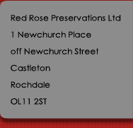 Red Rose Preservations Ltd, Unit 23, Caldershaw Business Centre, Ings Lane, Rochdale, OL12 7LQ
